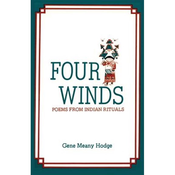 Pre-Owned Four Winds : Poems from Indian Rituals
