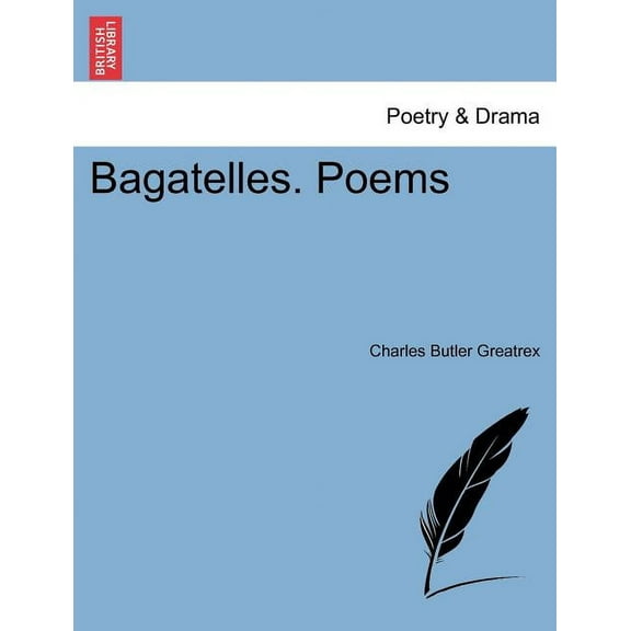 Bagatelles. Poems (Paperback)