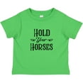 thumbnail image 3 of Inktastic Hold Your Horses Boys or Girls Toddler T-Shirt, 3 of 5