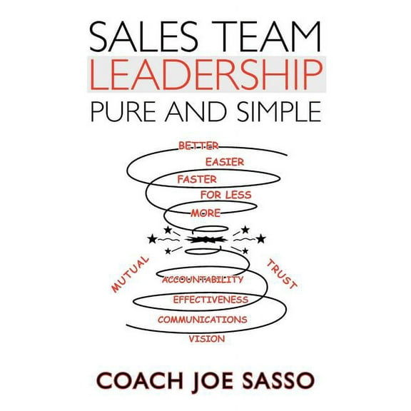 Sales Team Leadership: Pure and Simple (Paperback)