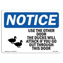 OSHA Notice Sign - Use The Other Door The Ducks | Plastic Sign | Protect Your Business, Construction Site, Warehouse & Shop Area |  Made in the USA