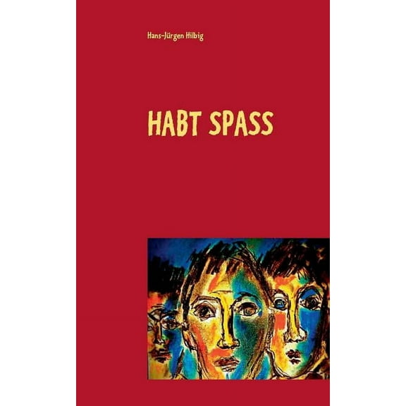 Habt Spass, (Paperback)
