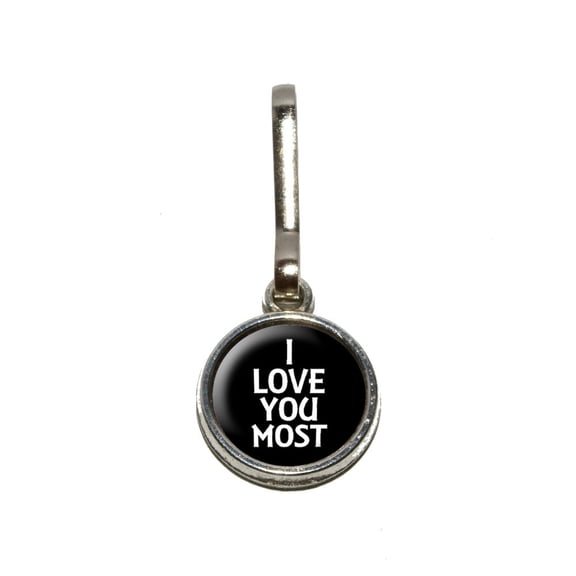 I Love You Most on Black Charm Zipper Pull