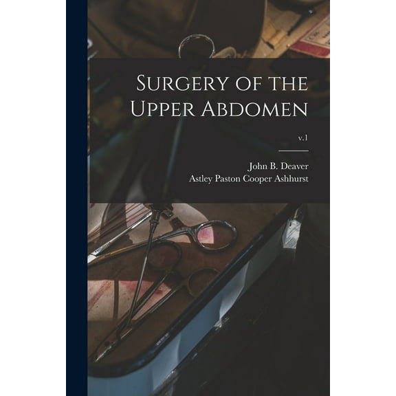 Surgery of the Upper Abdomen; v.1 (Paperback)