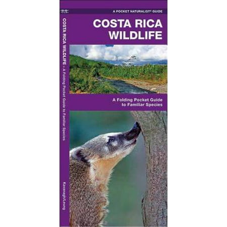International Nature Guides: Costa Rica Wildlife: A Folding Pocket Guide to Familiar Species
