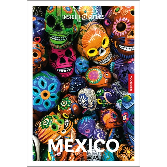Insight Guides Insight Guides Mexico: Travel Guide with eBook, (Paperback)