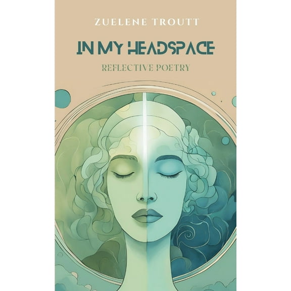 In My Headspace: Reflective Poetry, (Paperback)