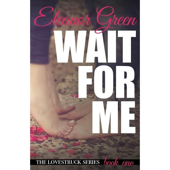 Lovestruck: Wait for Me (Paperback)