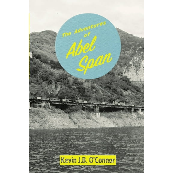 The Adventures of Abel Span, (Paperback)