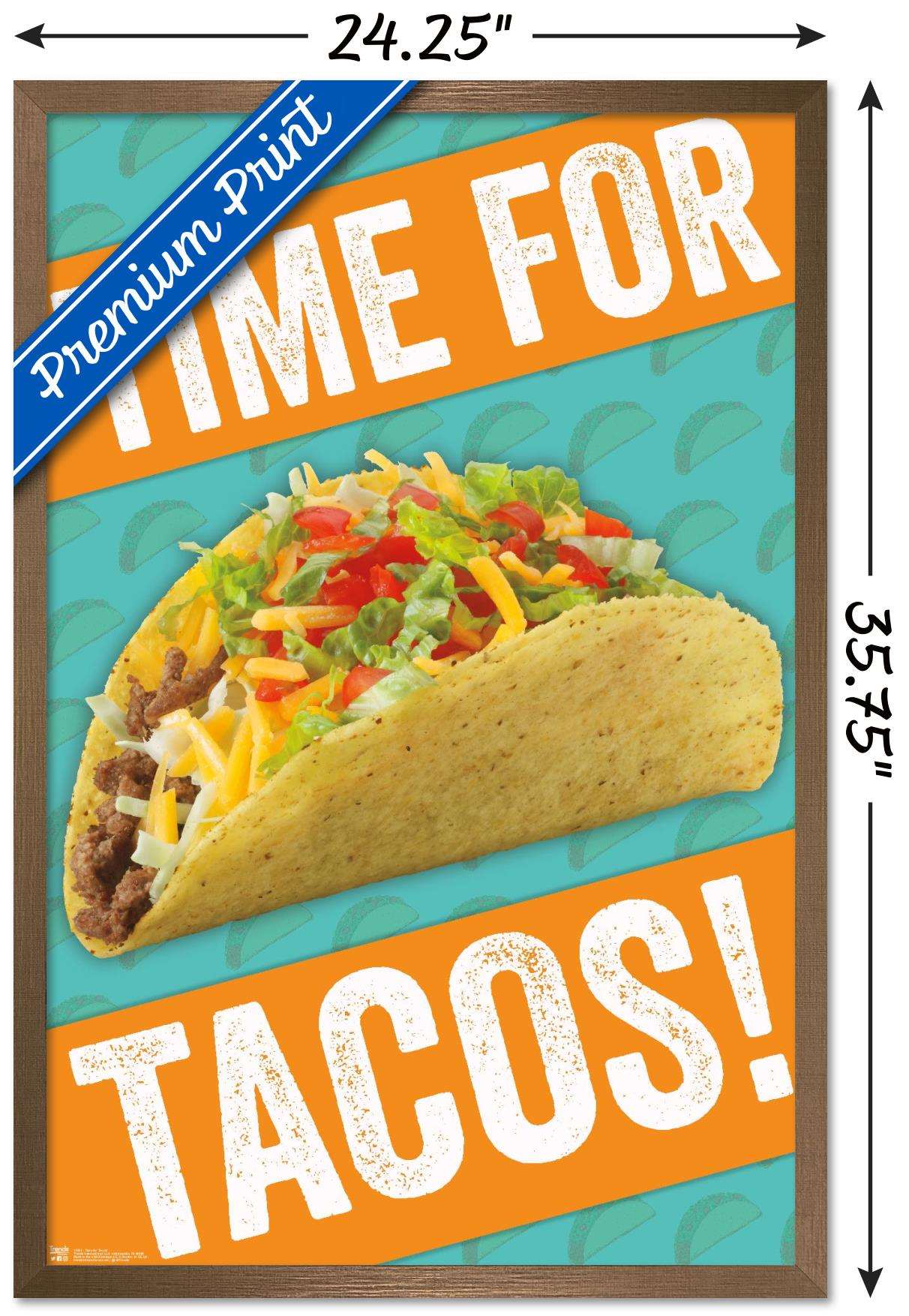 Time for Tacos! Wall Poster, 22.375" x 34", Framed