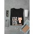 thumbnail image 3 of I'm Only Talking To My Cat Today Graphic Men Black T-Shirt, Male XX-Large, 3 of 4