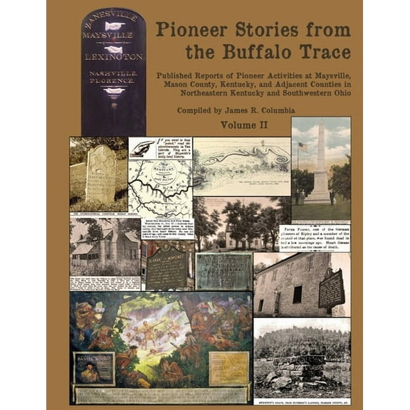 Pioneer Stories from the Buffalo Trace [Vol. II] (Paperback)