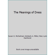 The Meanings of Dress, Used [Paperback]