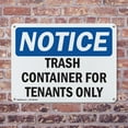 thumbnail image 4 of (2 Pack) Trash Container For Tenants Only OSHA Notice Sign 18 Inch X 12 Inch Plastic Sign, Weather Resistant, UV Protected for Workplace, Business, and Construction Site, Made in the, 4 of 8