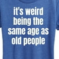 thumbnail image 3 of Instant Message - Same Age As Old People - Women's Short Sleeve Graphic T-Shirt, 3 of 6