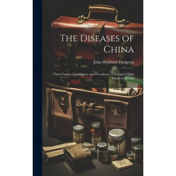 The Diseases of China (Hardcover)