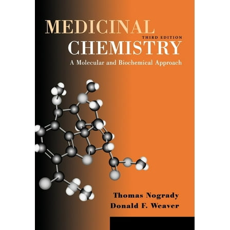 Medicinal Chemistry: A Molecular and Biochemical Approach, (Paperback)