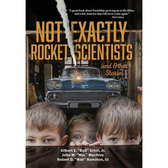 Not Exactly Rocket Scientists and Other Stories (Hardcover)