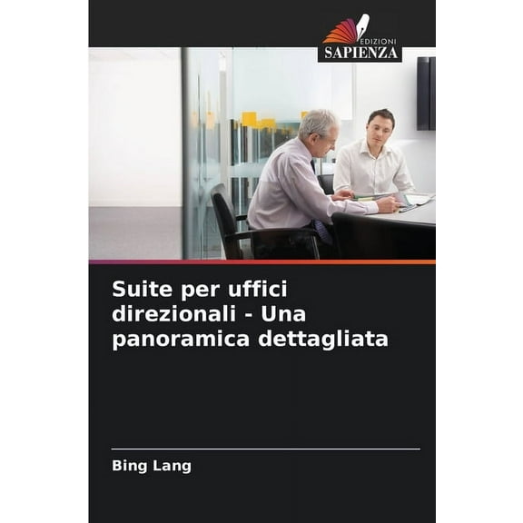 Suite per uffici direzionali - Una panoramica dettagliata, (Paperback)