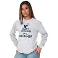 thumbnail image 4 of Can't Keep Calm a Drummer Percussion Long Sleeve TShirt Men Women Brisco Brands M, 4 of 6
