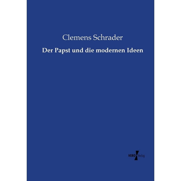 Der Papst und die modernen Ideen, (Paperback)