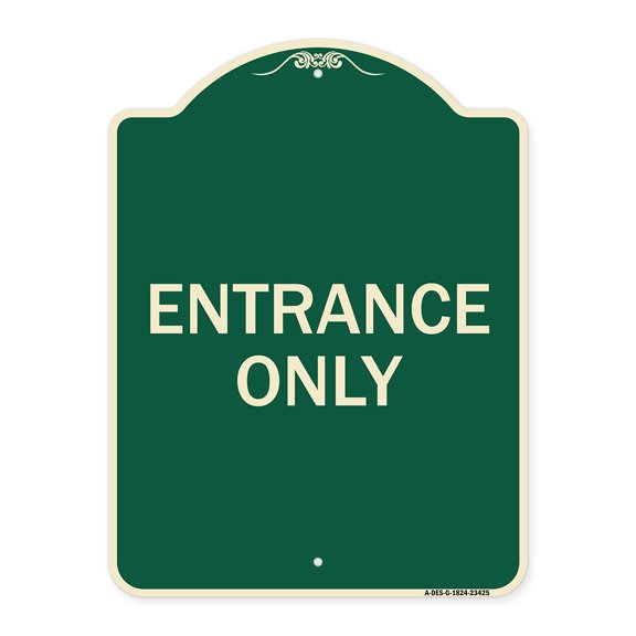 SignMission Designer Series Sign - Parking Lot Sign Entrance Only | Green & Tan 18" x 24" Heavy-Gauge Aluminum Architectural Sign | Protect Your Business & Municipality | Made in the