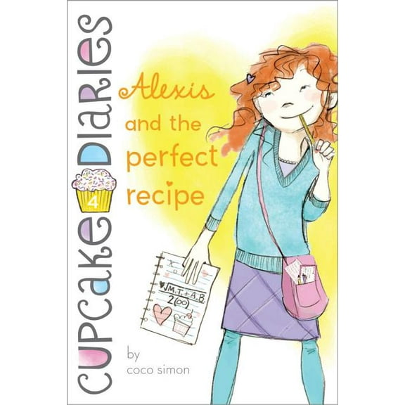 Cupcake Diaries Alexis and the Perfect Recipe, Book 4, (Paperback)