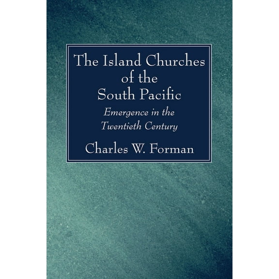 The Island Churches of the South Pacific (Paperback)