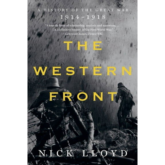 The Western Front: A History of the Great War, 1914-1918, (Paperback)