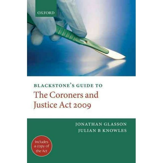 Pre-Owned Blackstone's Guide to the Coroners and Justice Act 2009