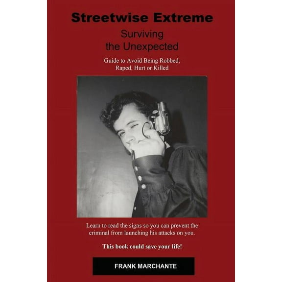 Streetwise Extreme: Surviving the Unexpected (Paperback)