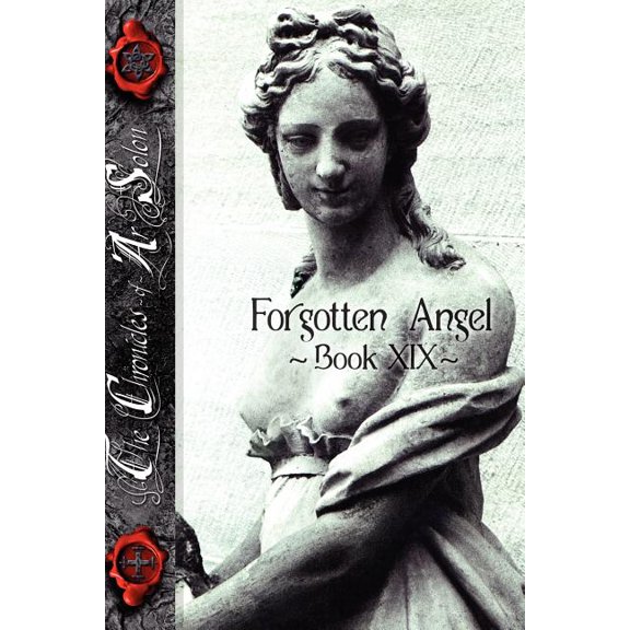 Forgotten Angel: Book XIX of the Chronicles of Arsolon, (Paperback)
