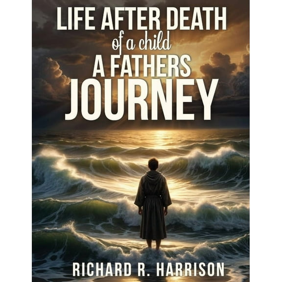 Life After Death of a Child, (Paperback)