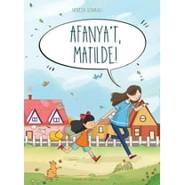 Afanya't, Matilde!, (Hardcover)