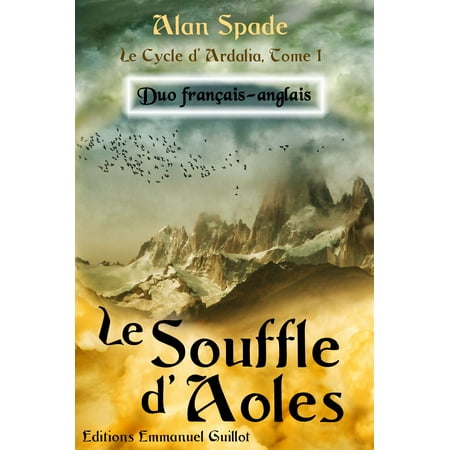- Le Souffle d'Aoles (Ardalia, tome 1) - Duo français-anglais - eBook