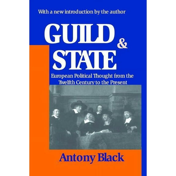 Guild and State: European Political Thought from the Twelfth Century to the Present, (Paperback)