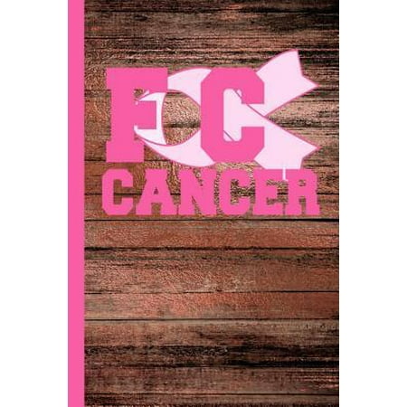 FC Cancer : FCK Cancer Gifts For Women Breast Cancer Gifts To Write In For Best Mom to Beat Cancer Rose Gold Wood Textures & Hot Pink Ribbon Love Notebook 6x 9 A5 College Ruled Lined Book White Paper Matte Women Mum Mom Mommy Mimi Auntie Sister (Best Product For Breast Enlargement)