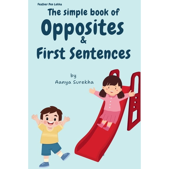 The Simple Book Of Opposites & First Sentences, (Paperback)