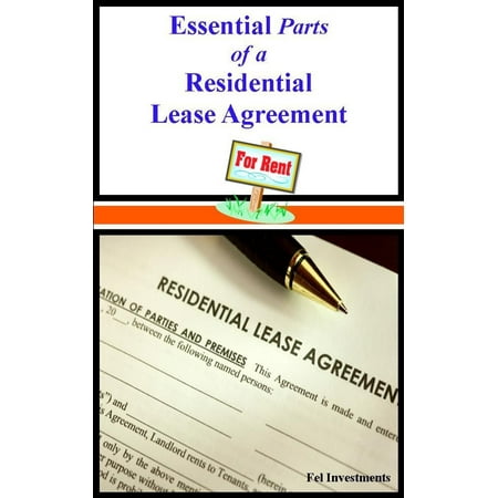 Essential Parts of a Residential Lease Agreement -