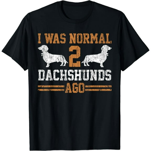 Dachshund Wiener I Was Normal 2 Two Dog Vintage T-Shirt