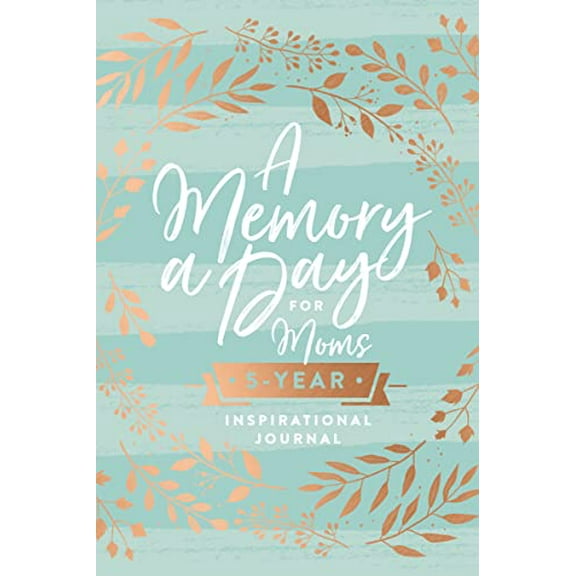 Pre-Owned A Memory a Day for Moms: A Five-Year Inspirational Journal - The Perfect Christian Mother's Day Gifts for Mom (Hardcover) 1400313260 9781400313266