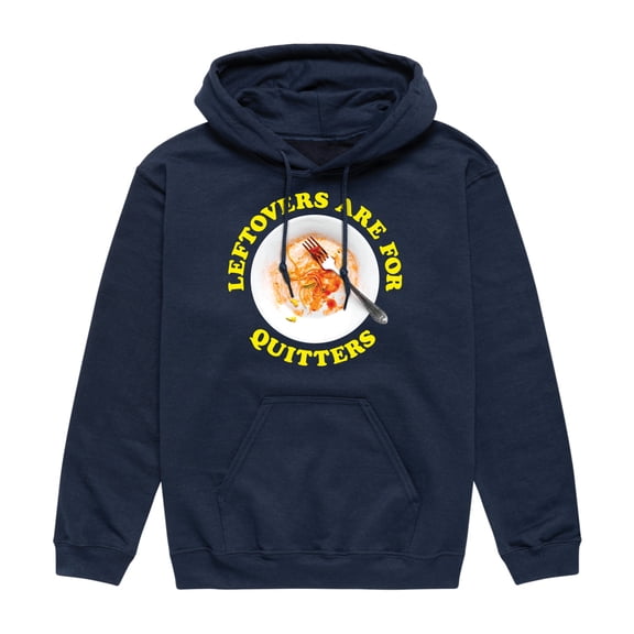 Instant Message - Leftovers Are For Quitters - Men's Pullover Hooded Fleece Sweatshirt