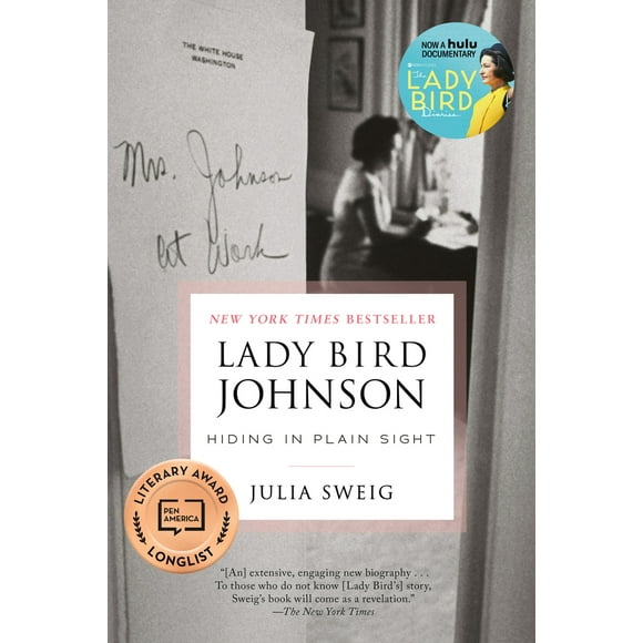 Pre-Owned Lady Bird Johnson: Hiding in Plain Sight (Paperback) 0812985842 9780812985849