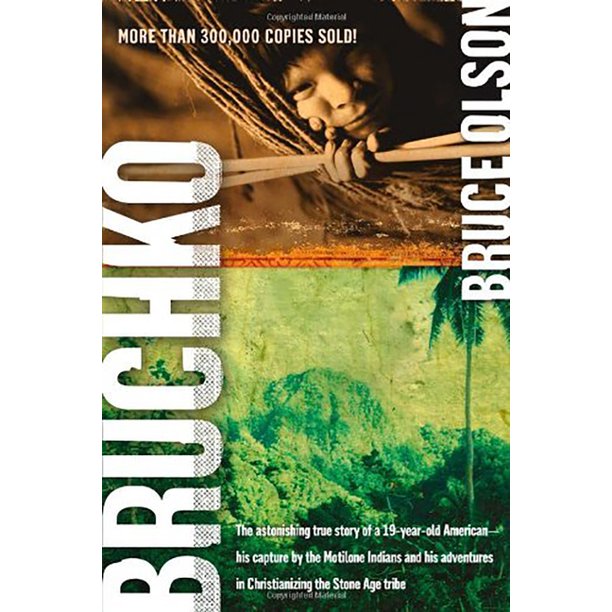 Bruchko The Astonishing True Story Of A 19 Year Old American His Capture By The Motilone Indians And His Adventures In Christianizing The Stone Age Tribe Paperback Walmart Com Walmart Com