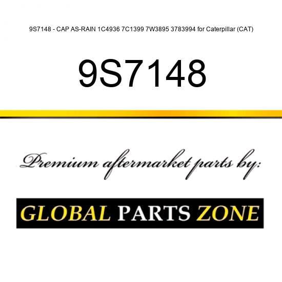 9S7148 - CAP AS-RAIN 1C4936 7C1399 7W3895 3783994 for Caterpillar (CAT)