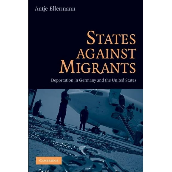 States Against Migrants, (Paperback)