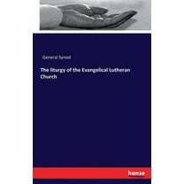 The liturgy of the Evangelical Lutheran Church, (Paperback)