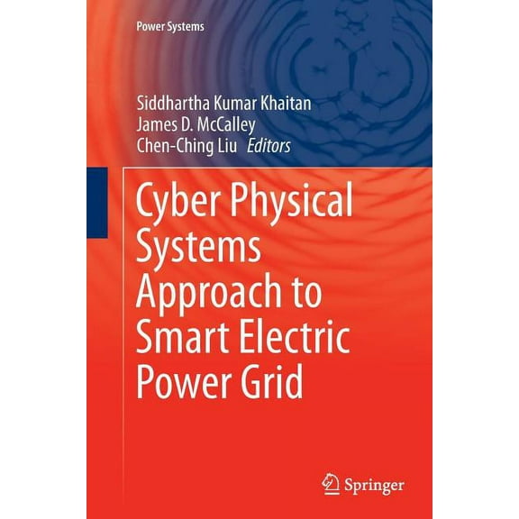 Power Systems Cyber Physical Systems Approach to Smart Electric Power Grid, (Paperback)