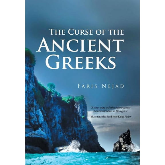 The Curse of the Ancient Greeks : A true story of a modern nation in crisis (Hardcover)