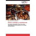 thumbnail image 2 of Entre Comida y Resistencia [Spanish], 2 of 2
